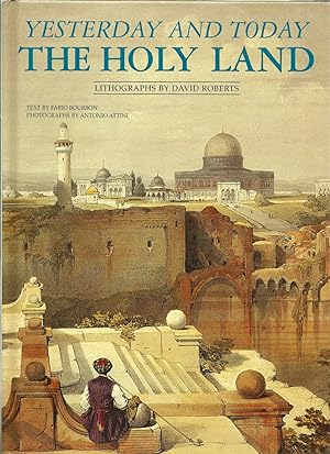 Seller image for The Holy Land, Yesterday and Today: Lithographs by David Roberts (Revised Edition) for sale by killarneybooks