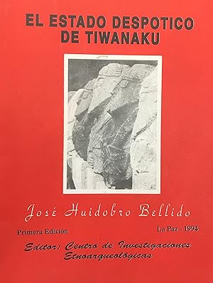 Imagen del vendedor de El estado despotico de Tiwanaku a la venta por Zubal-Books, Since 1961