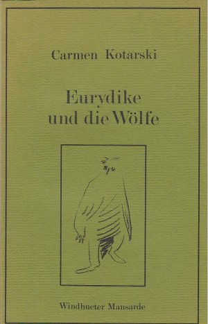 Bild des Verkufers fr Eurydike und die Wlfe zum Verkauf von BuchSigel