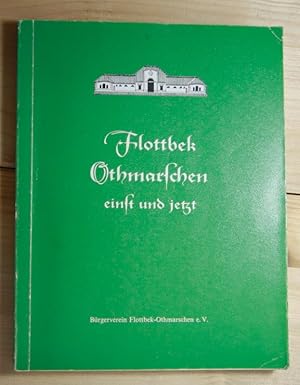 Flottbek Othmarschen einst und jetzt Hrsg.: Bürgerverein Flottbek-Othmarschen