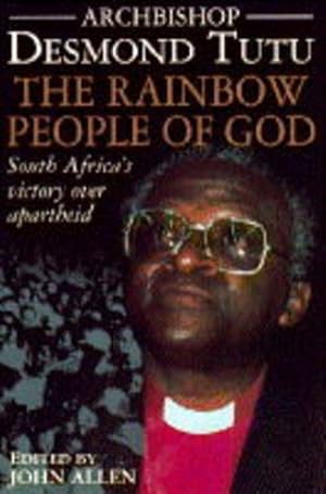 Bild des Verkufers fr The Rainbow People of God: South Africa's Victory Over Apartheid zum Verkauf von WeBuyBooks