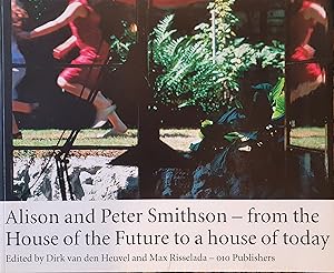 Bild des Verkufers fr Alison and Peter Smithson - from the House of the Future to a house of today zum Verkauf von Somerset Books