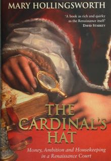 Seller image for The Cardinal's hat. Money, Ambition and Housekeeping in a Renaissace Court. for sale by EDITORIALE UMBRA SAS