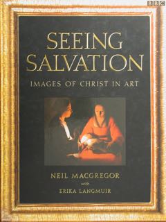 Seeing Salvation. Images of Christ in art.