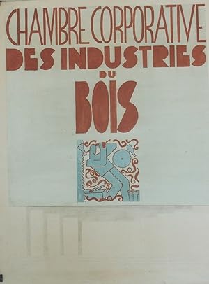 "CHAMBRE CORPORATIVE DES INDUSTRIES DU BOIS" Maquette gouache originale sur papier par Jacqueline...