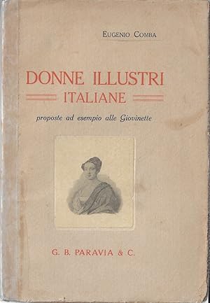 Immagine del venditore per Donne illustri italiane proposte ad esempio alle giovinette venduto da Romanord