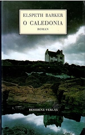 Image du vendeur pour O Caledonia. Roman. Aus dem Englischen von Elfie Knoll-Stemeseder mis en vente par Antiquariat Biblion