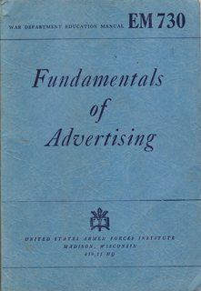 Fundamentals of Advertising: War Department Education Manual-Em730