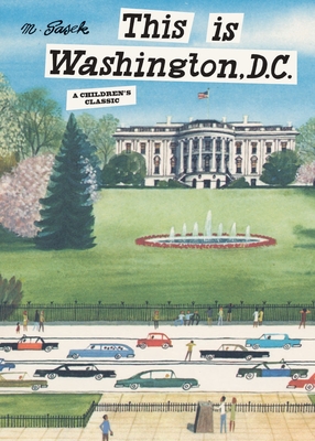 Immagine del venditore per This Is Washington, D.C.: A Children's Classic (Hardback or Cased Book) venduto da BargainBookStores