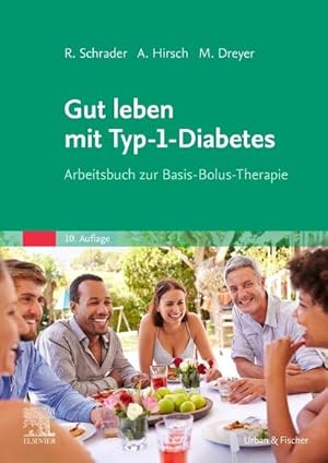 Seller image for Gut leben mit Typ-1-Diabetes : Arbeitsbuch zur Basis-Bolus-Therapie for sale by AHA-BUCH GmbH