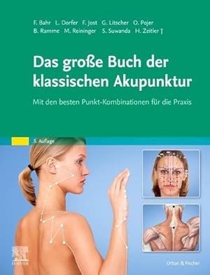 Seller image for Das groe Buch der klassischen Akupunktur : Mit den besten Punkt-Kombinationen fr die Praxis for sale by AHA-BUCH GmbH
