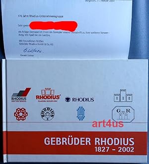 Bild des Verkufers fr Gebrder Rhodius 1827 - 2002 175 Jahre rheinisches Unternehmertum : Mit einem persnlichen Brief des Geschftsfhrers, Gerald Lichter, beiliegend zum Verkauf von art4us - Antiquariat