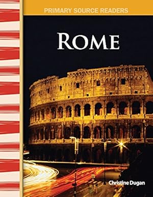 Imagen del vendedor de Rome: World Cultures Through Time (Primary Source Readers) a la venta por Reliant Bookstore