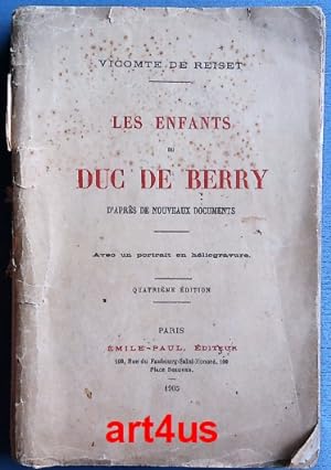 Imagen del vendedor de Les Enfants de Duc de Berry : D`Aprs des nouveaux documents a la venta por art4us - Antiquariat