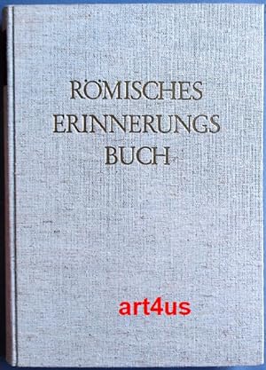 Bild des Verkufers fr Rmisches Erinnerungsbuch. zum Verkauf von art4us - Antiquariat