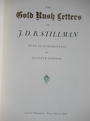 Image du vendeur pour THE GOLD RUSH LETTERS OF J. D. B. STILLMAN mis en vente par First Folio    A.B.A.A.