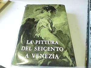 Seller image for La Pittura Del Seicento A Venezia, Catalogo Della Mostra for sale by JLG_livres anciens et modernes