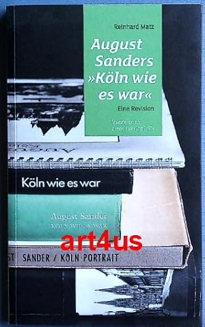 Image du vendeur pour August Sanders "Kln wie es war" : Eine Revision. LeseZeichen mis en vente par art4us - Antiquariat