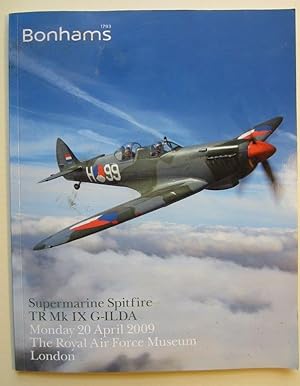Spitfire, Supermarine TR Mk IX G-ILDA Bonhams Auction Catalogue of Monday 20 April 2008, The Roya...