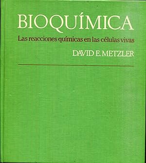 Seller image for Bioqumica. Las reacciones qumicas en las clulas vivas for sale by Rincn de Lectura