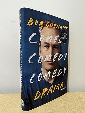 Comedy, Comedy, Comedy, Drama (Signed First Edition)