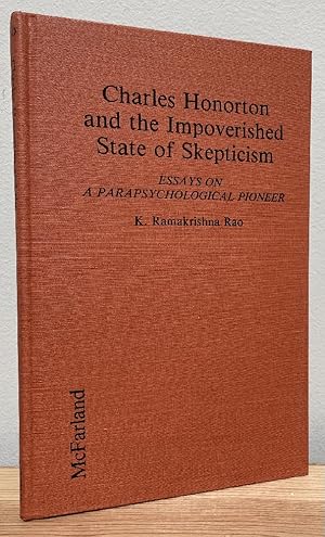 Seller image for Charles Honorton and the Impoverished State of Skepticism: Essays on a Parapsychological Pioneer for sale by Chaparral Books
