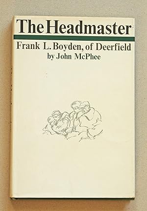 Seller image for Headmaster Frank L. Boyden, of Deerfield for sale by Solvang Book Company