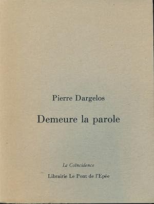 Imagen del vendedor de Demeure la parole a la venta por LIBRAIRIE GIL-ARTGIL SARL