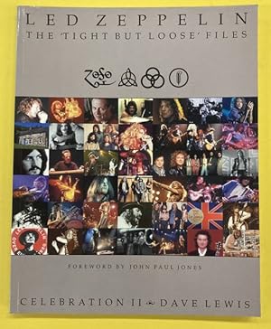 Seller image for Led Zepplelin: The 'Tight but Loose' Files; Celebration II [2]. for sale by Frans Melk Antiquariaat