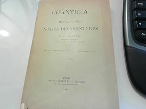 Bild des Verkufers fr Chantilly Muse Cond notice des peintures Gruyer Braun Clement & cie 1899 zum Verkauf von JLG_livres anciens et modernes