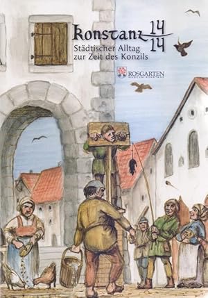 Bild des Verkufers fr Konstanz 1414 : Stdtischer Alltag zur Zeit des Konzils. Fhrer zur gleichnamigen Ausstellung im Rosgartenmuseum Konstanz ; zur 600-Jahrfeier des Konstanzer Konzils 1414-1418. zum Verkauf von Homburger & Hepp