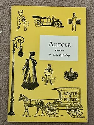 Aurora Its Early Beginnings (1st and 2nd Edition)