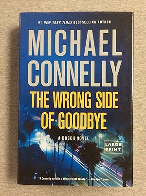 Immagine del venditore per The Wrong Side Of Goodbye: A Bosch Novel, Large Print Edition venduto da Book Nook
