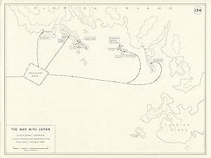 The War with Japan - Guadalcanal Campaign - Landing Schedule and Operations in the Tulagi area, 7...