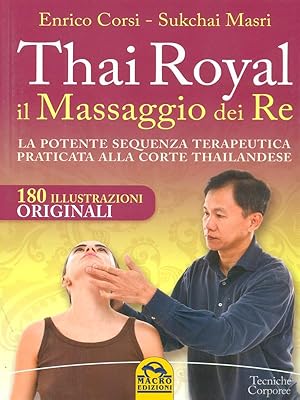 Bild des Verkufers fr Thai Royal. Il massaggio dei re zum Verkauf von Librodifaccia