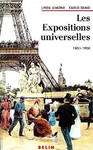 Bild des Verkufers fr Les expositions universelles 1851-1900 zum Verkauf von Le-Livre