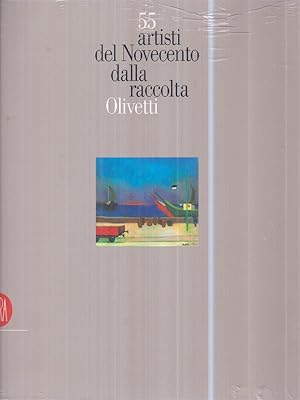 Seller image for 55 Artisti del Novecento dalla raccolta Olivetti for sale by Librodifaccia