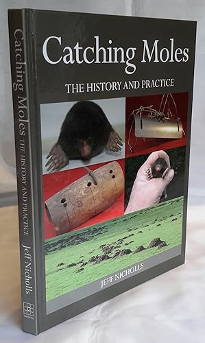 Image du vendeur pour Catching Moles. The History and Practice. mis en vente par Addyman Books