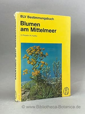 Seller image for Blumen am Mittelmeer. Ein Bestimmungsbuch. for sale by Bibliotheca Botanica