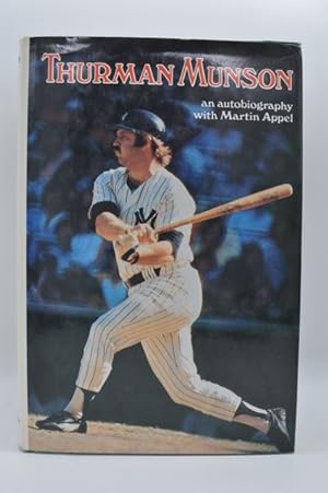 Seller image for Thurman Munson: an Autobiography With Martin Appel. Memorial Edition, 1979 for sale by Lavendier Books