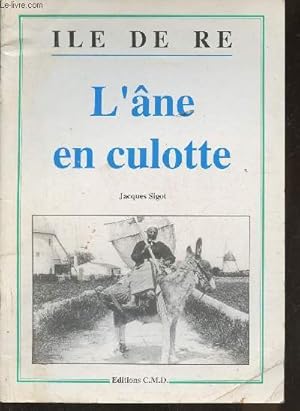 Image du vendeur pour L'le de R- L'ne en culotte mis en vente par Le-Livre