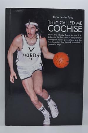 Imagen del vendedor de They Called Me Cochise: From the Rhody Rams to the L.A. Lakers to the European Championship During the Hippie Generation, and the Torrid Passi a la venta por Lavendier Books