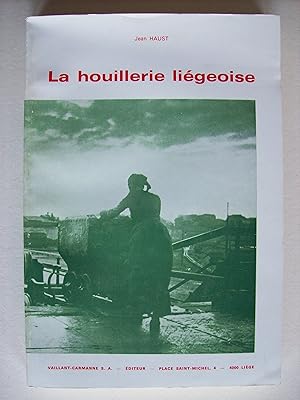 Image du vendeur pour La houillerie ligeoise. Vocabulaire philologique et technologique de l'usage moderne dans le bassin de Seraing - Jemeppe - Flmalle. mis en vente par Philippe Moraux