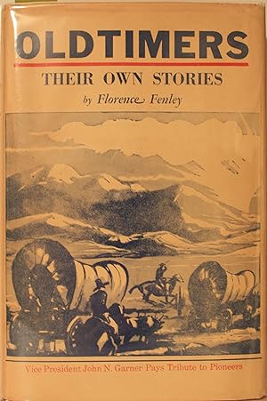 Seller image for Oldtimers Their Own Stories for sale by Old West Books  (ABAA)