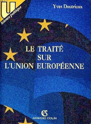 Bild des Verkufers fr Le trait sur l'Union europenne zum Verkauf von Le-Livre