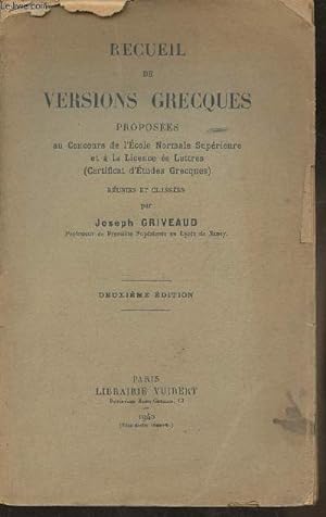Seller image for Recueil de Versions Grecques proposes au concour de l'cole normale suprieure et  la licence s lettres (certificat d'tudes Grecques) for sale by Le-Livre