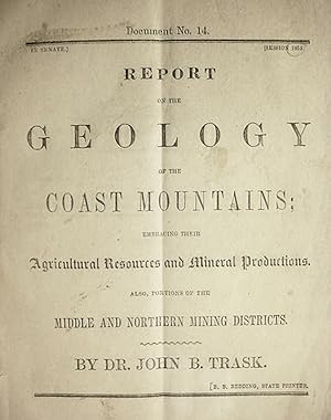 Report / On The / Geology / Of The / Coast Mountains / Embracing Their / Agricultural Resources A...