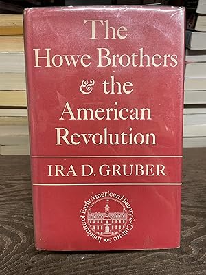 Imagen del vendedor de The Howe Brothers & the American Revolution a la venta por Chamblin Bookmine