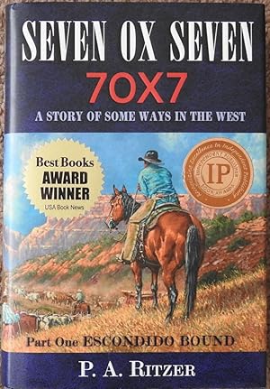 Seven Ox Seven : A Story of Some Ways in the West Part One : Escondido Bound
