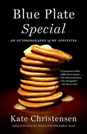 Seller image for Blue Plate Special: An Autobiography of My Appetites for sale by Reliant Bookstore